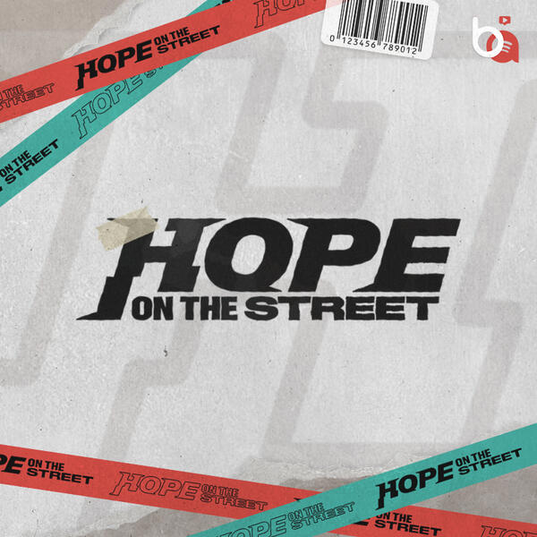 HOPE ON THE STREET