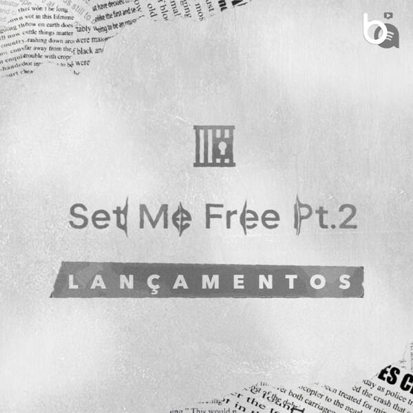 SET ME FREE PT.2