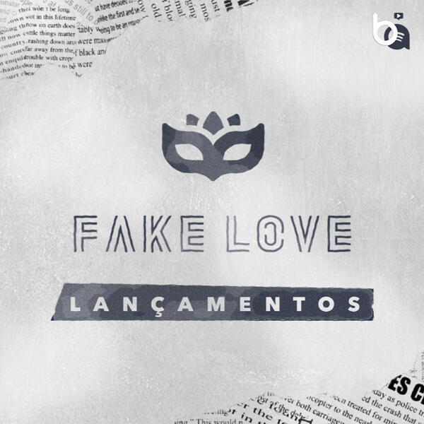 FAKE LOVE